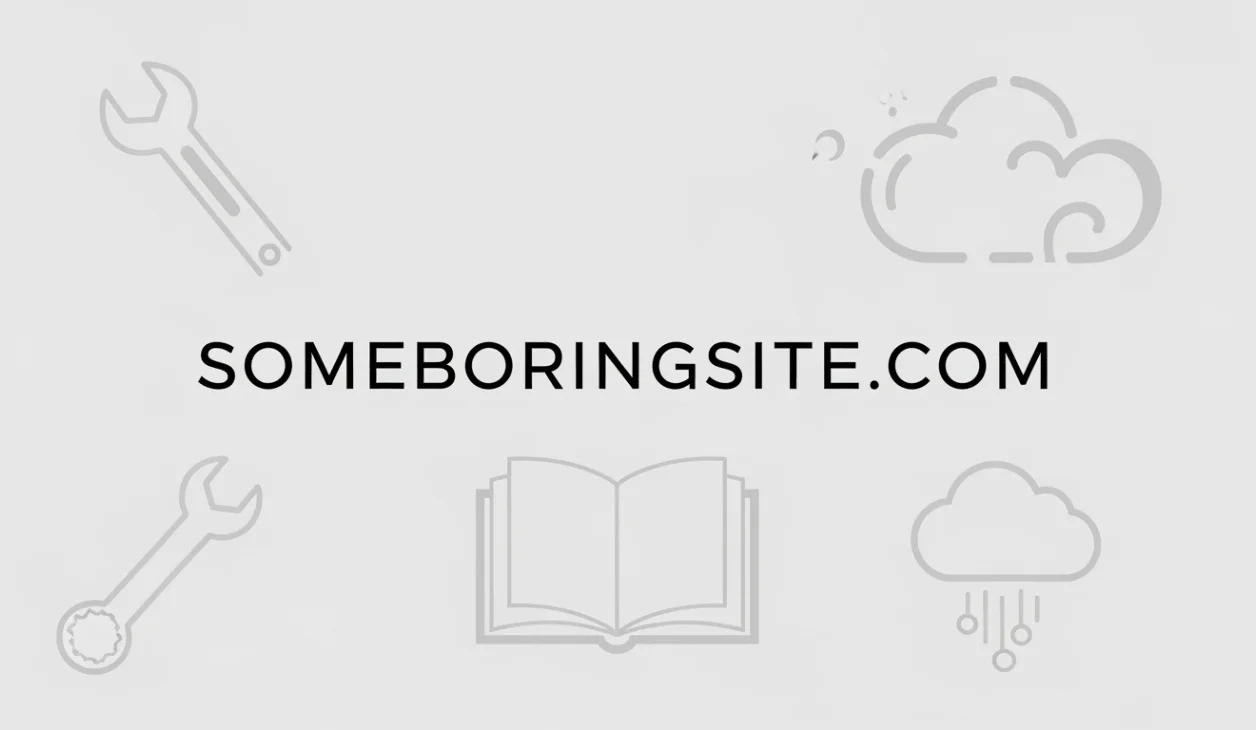 Someboringsite.com